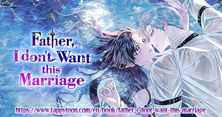 Father, I Don't Want to Get Married! Chapter 128 45